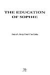 [Erich Von Gotha] The Education of Sophie [English]