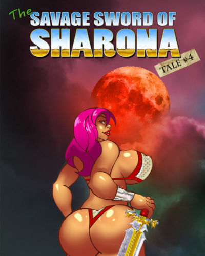 Savage Sword of Sharona- 4 Blood Moon Rising