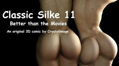 CrystalImage- Classic Silke 11- Better than the Movies