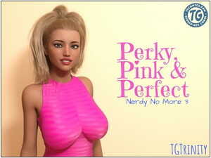TGTrinity- Perky, Pink & Perfect- Nerdy No More 3