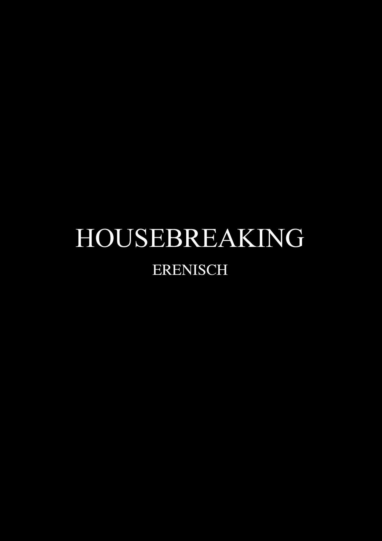 Erenisch- Housebreaking