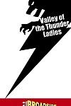 [M. Lock] Valley of the Thunder Ladies - part 2